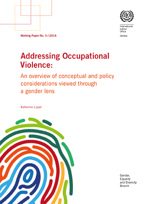 Addressing Occupational Violence: An overview of conceptual and policy considerations viewed through a gender lens paper